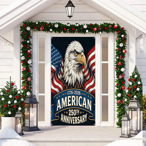 250 Years Of America Door Cover America's Birthday Outdoor Decor Present Gifts For Home - Pvr