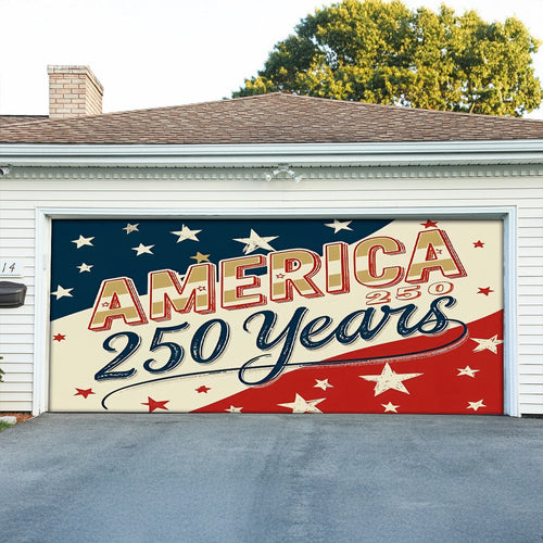 USA 250th Anniversary Garage Door Banner A Nation Built To Last Outdoor Holiday Decoration - Pvr