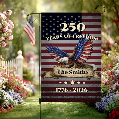 Custom 250 Years Of Freedom Flag Independence Day 1776 2026 Merch Patriotic Outdoor Decor - Printvoro