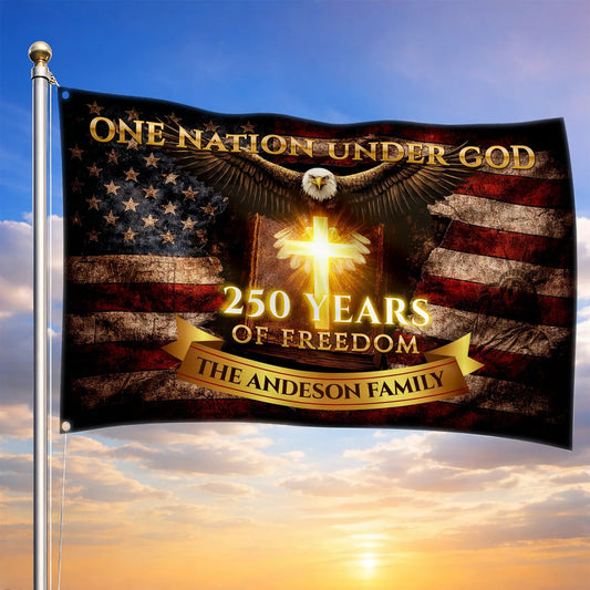 Personalized One Nation Under God Flag 250 Years Of Freedom Flag Patriotic Decor - Printvoro