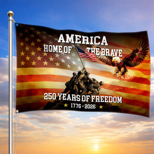 250 Years Of Freedom Flag America Home Of The Brave Flag Patriotic Gift Ideas - Printvoro
