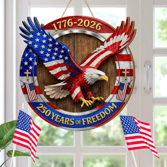 Patriotic Eagle 250th Anniversary Wooden Sign America 250th Anniversary Merch Outdoor Decor - Printvoro