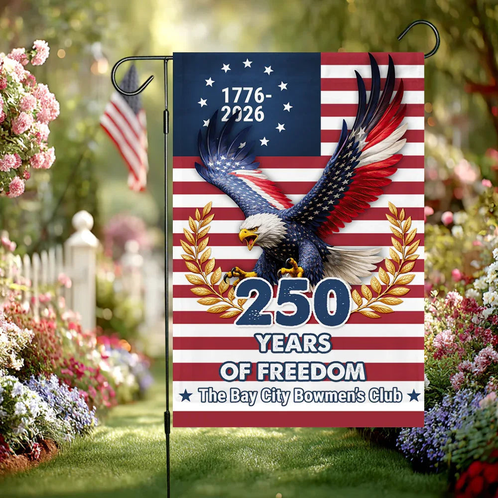 250 Years Of Freedom Flag The Bay City Bowmen's Club Merch Patriotic Decor - Printvoro