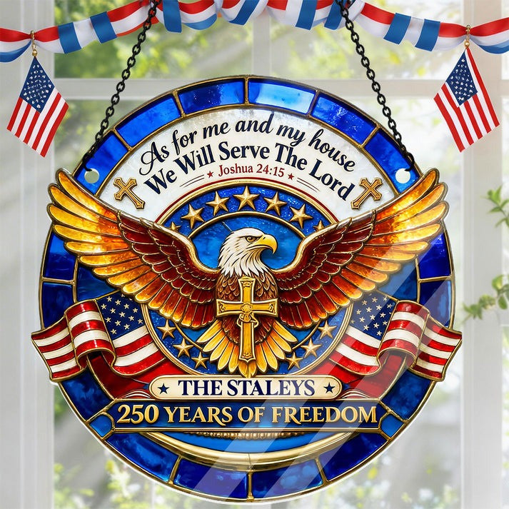 Personalized As For Me And My House We Will Serve The Lord Acrylic Suncatcher Patriotic Gifts - Pvr