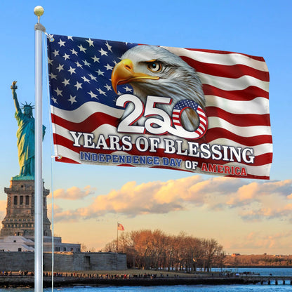 250 Years Of Blessing Flag Independence Day Banner Decor Best Patriotic Gifts - Printvoro