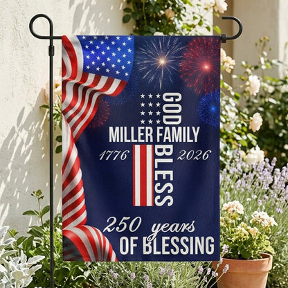 Customized 250 Years Of Blessings 1776 2026 Faith Flag Patriotic Home Decor Gift For Patriots - Pvr