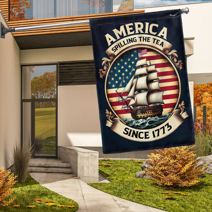 250 Years Of America Flag America Spilling The Tea Since 1773 Flag Patriotic Home Decor - Pvr