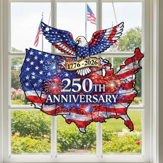 USA 250th Anniversary With Eagle Window Hanging Suncatcher 4Th Of July Merch Decor Home Ideas - Pvr