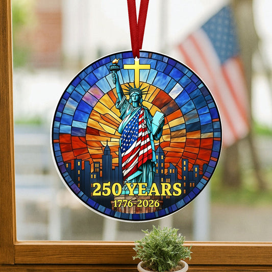 250th Anniversary Patriotic Suncatcher Liberty 1776 2026 Independence Day Home Decor - Pvr