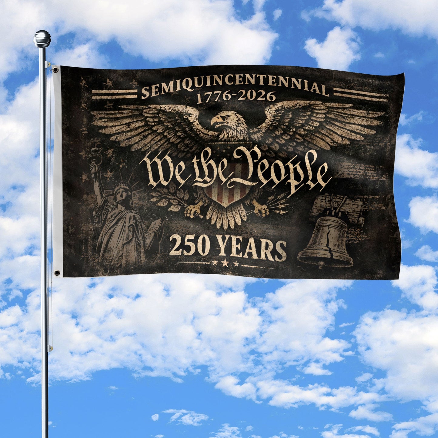 250 Years Semiquincentennial Flag 1776 2026 We The People Eagle Strength Patriotic Gift