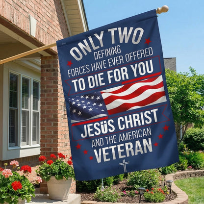 US Military Only Two Defining Forces Have Ever Offered Flag In God We Trust Merch Outdoor Decor