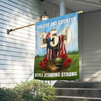 For God And Country Still Standing Strong Flag 250 Years Anniversary Merch Gift Ideas