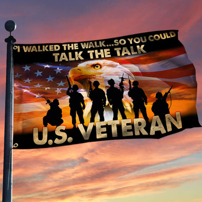 US Veteran Flag I Walked The Walk So You Could Talk The Talk Flag Gift For Brothers