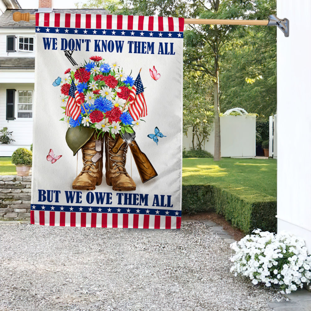 US Military We Don_t Know Them All But We Owe Them All Flag We The People Merch Patriotic Decor