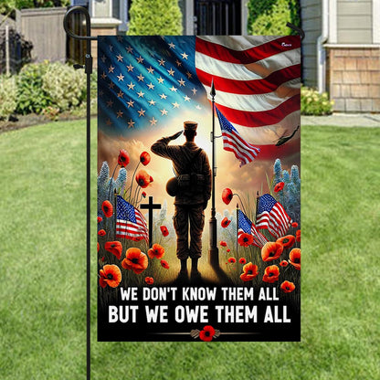US Veteran We Don_t Know Them All But We Owe Them All Flag Veteran Day Merch Patriotic Decor