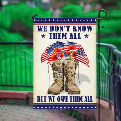 US Military We Don_t Know Them All But We Owe Them All Flag Veteran Day Merch 4Th Of July Decor