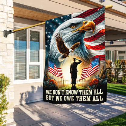 Veterans Day Flag Patriot Eagle Flag We Don_t Know Them All But We Owe Them All Flag Gift Ideas
