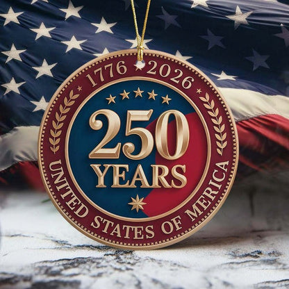 250 Years America Anniversary Ornament 1776 2026 Independence Day Gifts For Patriotic - Pvr