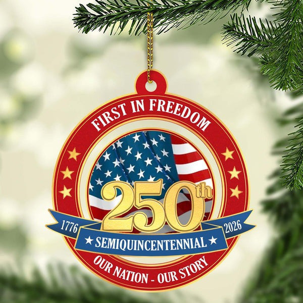 250 Years America Anniversary Wood Ornament First In Freedom Semiquincentennial Gifts Decor - Pvr