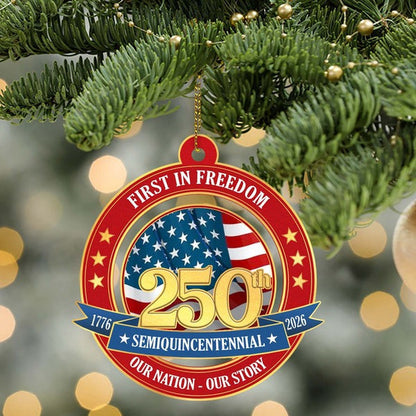 250 Years America Anniversary Wood Ornament First In Freedom Semiquincentennial Gifts Decor - Pvr