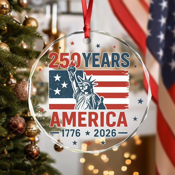 17250 Years America Anniversary Glass Ornament 76 2026 Independence Day Gifts For Patriotic - Pvr