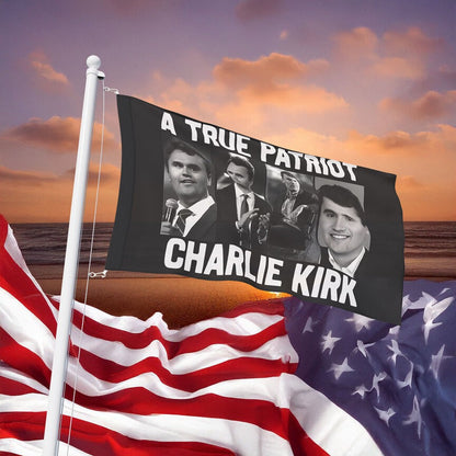 Charlie Kirk American Flag A True Patriot Charlie Kirk Flag Memorial Outdoor Decor - Pvr