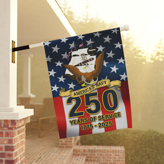 US Navy 250 Years Of Service Flag 1775 2025 America's Navy Home Decor Gifts For Patriots - Pvr